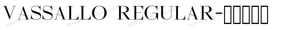 Vassallo Regular字体转换